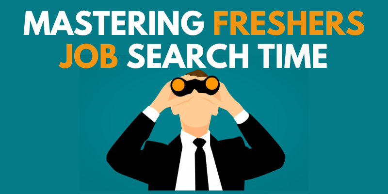 Mastering Freshers' Job Search Time